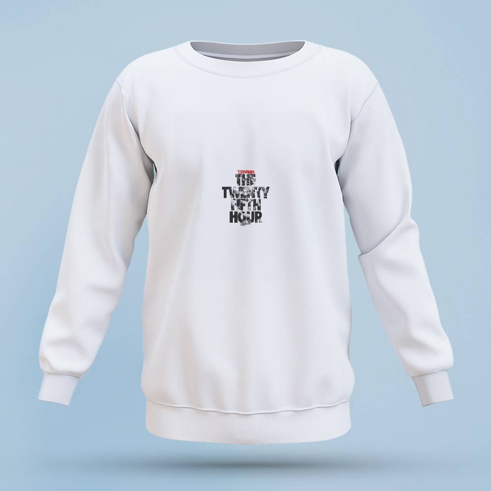 Terror Sweatshirts The Twenty Fifth Hour Sweatshirt